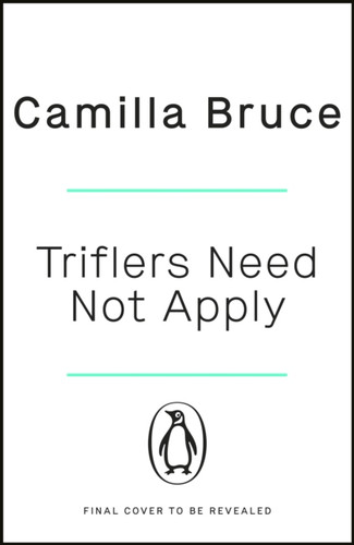 Triflers Need Not Apply 9781405945455 Paperback