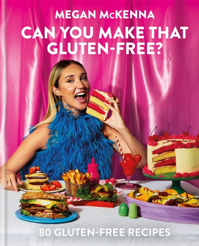 Can You Make That Gluten-Free? 9780600637387 Hardback Can You Make That Gluten-Free? 9780600637387 Hardback