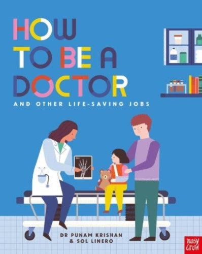 How to Be a Doctor and Other Life-Saving Jobs 9781839942327 Paperback