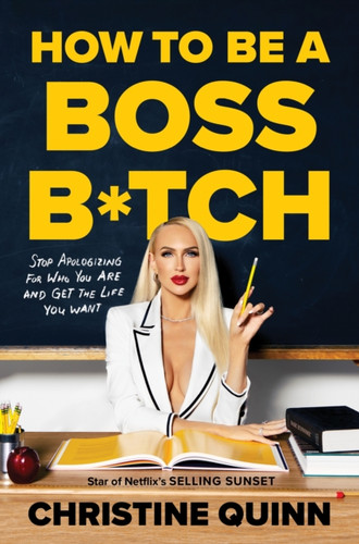 How to be a Boss Bitch 9781529149135 Hardback