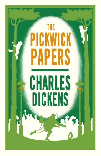 The Pickwick Papers 9781847498311 Paperback The Pickwick Papers 9781847498311 Paperback