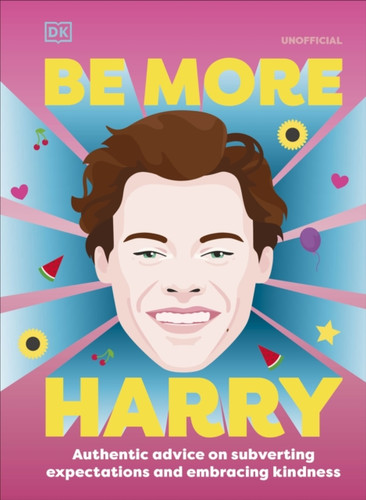 Be More Harry Styles 9780241573310 Hardback