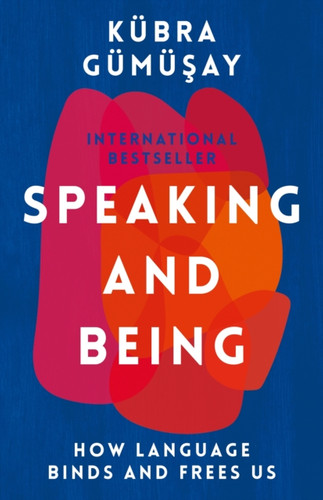 Speaking and Being 9781788168496 Hardback Speaking and Being 9781788168496 Hardback