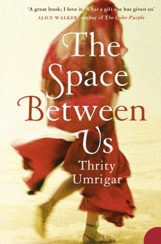 The Space Between Us 9780007212330 Paperback The Space Between Us 9780007212330 Paperback