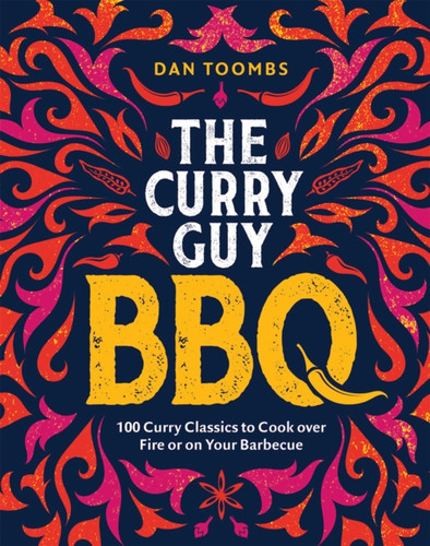Curry Guy BBQ (Sunday Times Bestseller) 9781787138070 Hardback Curry Guy BBQ (Sunday Times Bestseller) 9781787138070 Hardback
