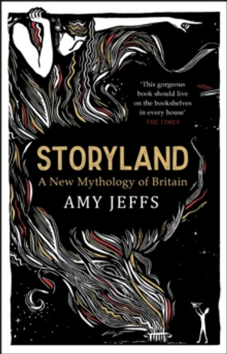 Storyland: A New Mythology of Britain 9781529408003 Paperback