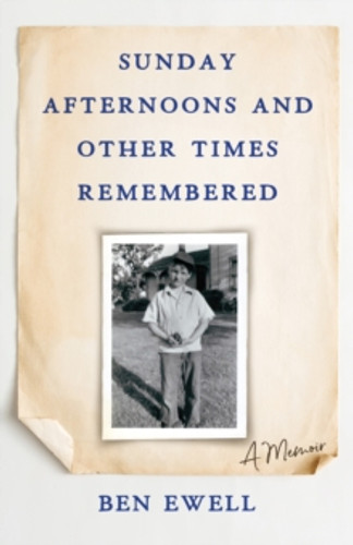 Sunday Afternoons and Other Times Remembered 9781684631414 Paperback Sunday Afternoons and Other Times Remembered 9781684631414 Paperback