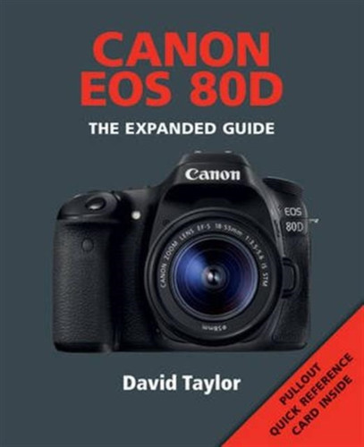 Canon EOS 80D 9781781452813 Paperback Canon EOS 80D 9781781452813 Paperback