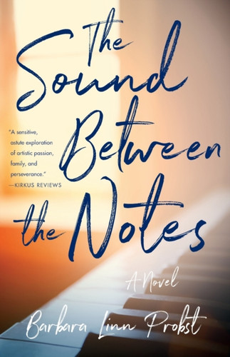 The Sound Between Notes 9781647420123 Paperback The Sound Between Notes 9781647420123 Paperback