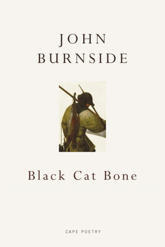 Black Cat Bone 9780224093859 Paperback