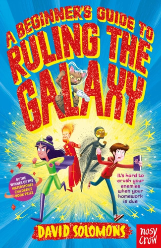 A Beginner's Guide to Ruling the Galaxy 9780857639936 Paperback A Beginner's Guide to Ruling the Galaxy 9780857639936 Paperback