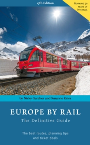 Europe by Rail: The Definitive Guide 9783945225035