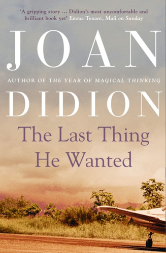 The Last Thing He Wanted 9780007454242 Paperback