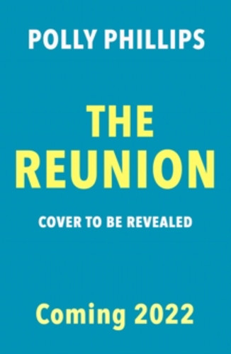 The Reunion 9781471195419 Paperback The Reunion 9781471195419 Paperback