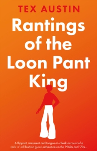 Rantings of the Loon Pant King 9781915122919 Paperback