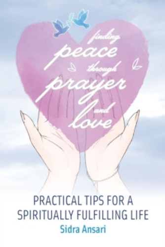 Finding Peace Through Prayer and Love 9781912356522 Paperback Finding Peace Through Prayer and Love 9781912356522 Paperback