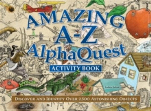 Amazing A-Z AlphaQuest Seek & Find Challenge Puzzle Book 9781497103252 Paperback