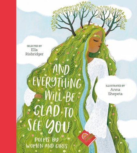 And Everything Will Be Glad to See You 9781788009218 Hardback