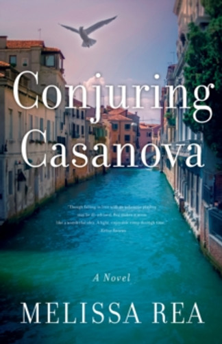 Conjuring Casanova 9781631520563 Paperback Conjuring Casanova 9781631520563 Paperback