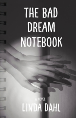 The Bad Dream Notebook 9781631522949 Paperback The Bad Dream Notebook 9781631522949 Paperback