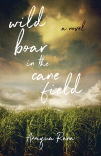 Wild Boar in the Cane Field 9781631526688 Paperback Wild Boar in the Cane Field 9781631526688 Paperback