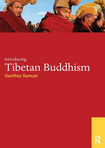 Introducing Tibetan Buddhism 9780415456654 Paperback Introducing Tibetan Buddhism 9780415456654 Paperback