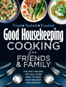 Good Housekeeping Cooking For Friends and Family 9780008487836 Hardback