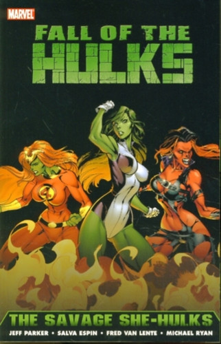 Hulk: Fall Of The Hulks - The Savage She-hulks 9780785147961 Paperback Hulk: Fall Of The Hulks - The Savage She-hulks 9780785147961 Paperback
