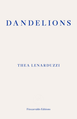 Dandelions 9781913097974 Paperback