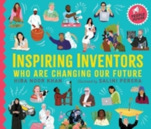 Inspiring Inventors Who Are Changing Our Future 9781406397338 Hardback