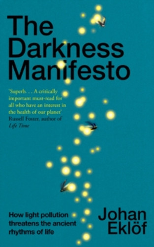 The Darkness Manifesto 9781847927163 Paperback