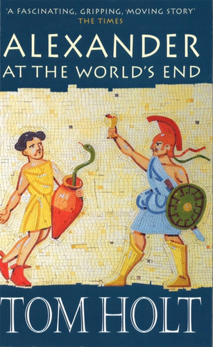 Alexander At The World's End 9780349113159 Paperback