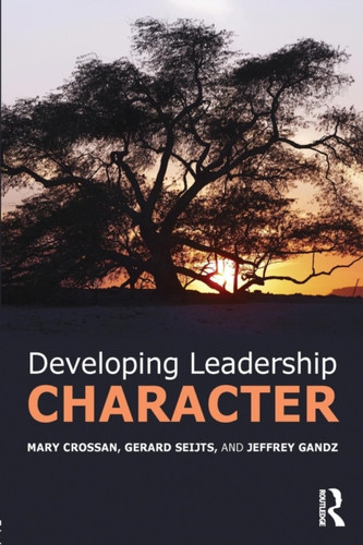 Developing Leadership Character 9781138825673 Paperback Developing Leadership Character 9781138825673 Paperback