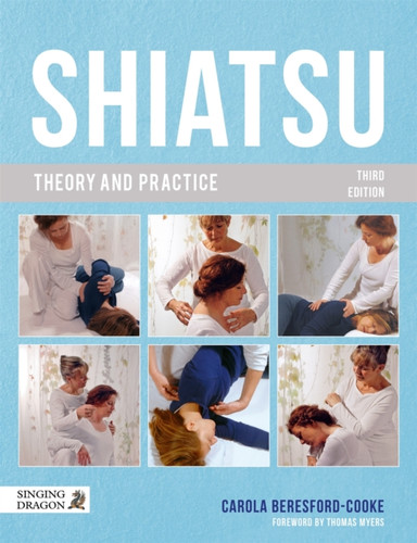 Shiatsu Theory and Practice 9781839975301 Paperback Shiatsu Theory and Practice 9781839975301 Paperback