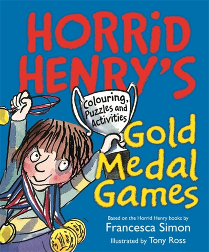Horrid Henry's Gold Medal Games 9781510101272 Paperback Horrid Henry's Gold Medal Games 9781510101272 Paperback