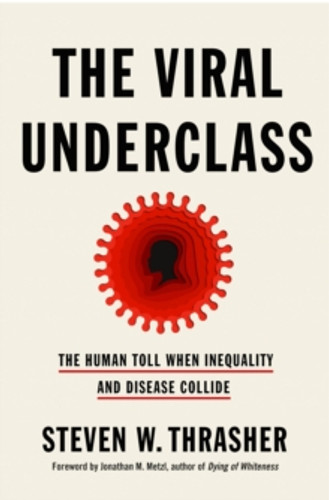 The Viral Underclass 9781250796639 Hardback The Viral Underclass 9781250796639 Hardback