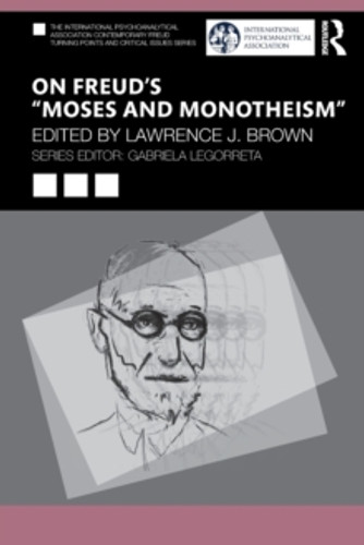 On Freud’s “Moses and Monotheism” 9781032223131 Paperback On Freud’s “Moses and Monotheism” 9781032223131 Paperback