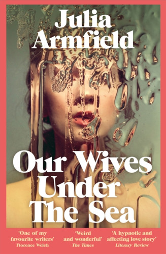 Our Wives Under The Sea 9781529017250 Paperback