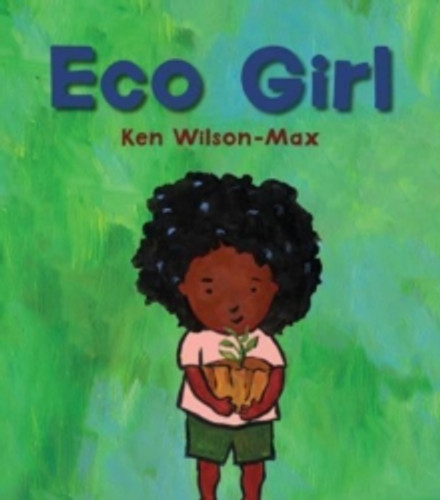 Eco Girl 9781913074319 Hardback Eco Girl 9781913074319 Hardback