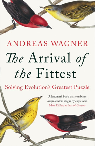 Arrival of the Fittest 9781780747651 Paperback Arrival of the Fittest 9781780747651 Paperback