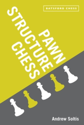 Pawn Structure Chess 9781849940702 Paperback Pawn Structure Chess 9781849940702 Paperback