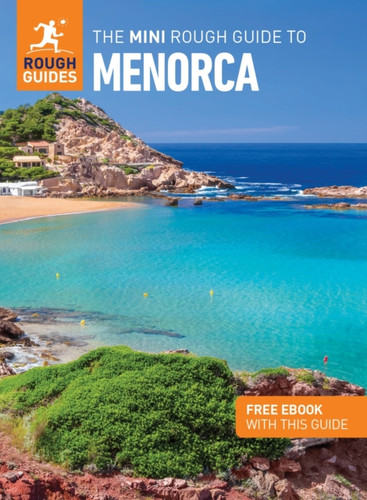 The Mini Rough Guide to Menorca: Travel Guide with eBook 9781839058288 Paperback The Mini Rough Guide to Menorca: Travel Guide with eBook 9781839058288 Paperback