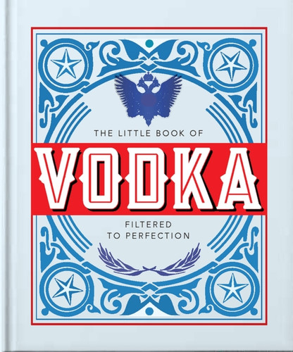 The Little Book of Vodka 9781800693944 Hardback The Little Book of Vodka 9781800693944 Hardback