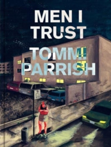 Men I Trust 9781913348878 Hardback Men I Trust 9781913348878 Hardback