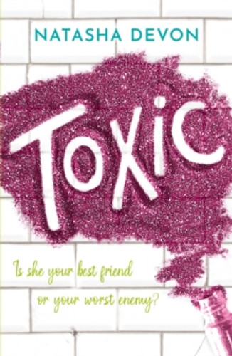 Toxic 9781912979899 Paperback