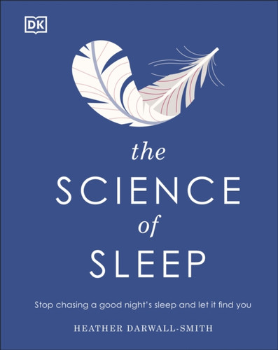 The Science of Sleep 9780241458570 Hardback The Science of Sleep 9780241458570 Hardback