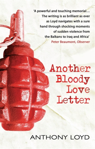 Another Bloody Love Letter 9780755314805 Paperback Another Bloody Love Letter 9780755314805 Paperback
