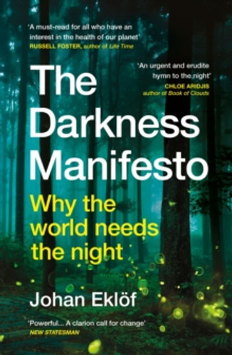The Darkness Manifesto 9781529116106 Paperback The Darkness Manifesto 9781529116106 Paperback