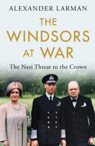 The Windsors at War 9781474623933 Hardback