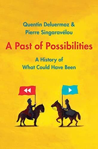 A Past of Possibilities 9780300227543 Hardback